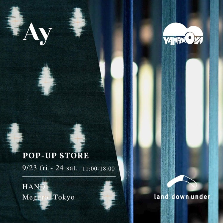 9/23(金祝)-9/24(土)『Ay x land down under POP-UP STORE in HAND』東京・目黒にて開催