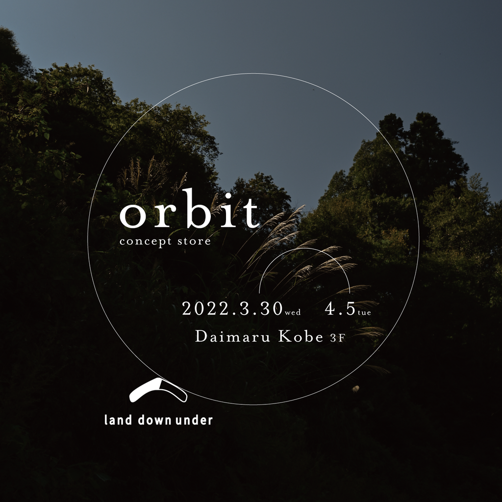 3/30(水)-4/5(火)『concept store orbit』大丸神戸店にて開催
